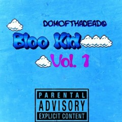 Big Bloo - DomOfThaDead