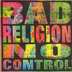 No Control (Bad Religion Cover)