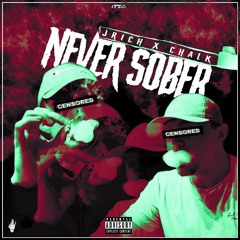 JRich x Chalk - Never Sober (Prod By. Shirazi Beats)