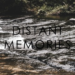 distant memories