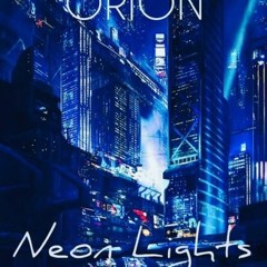 Orion -Neon Lights
