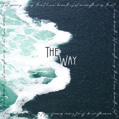 The Way (New Horizon) / Let Everything That Has Breath (Live)
