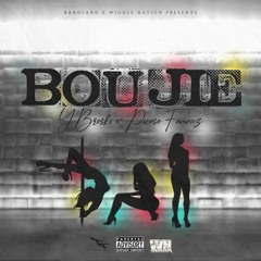 Boujie ( YBroski x Picaso Famouz )