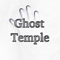 Ghost Temple