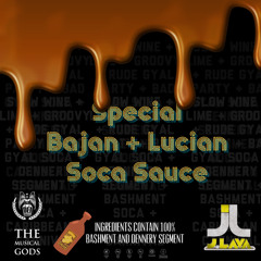SPECIAL BAJAN + LUCIAN SOCA SAUCE #MixTapeMonday Week 24