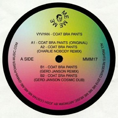 Vyvyan - Coat Bra Pants (Gerd Janson Cosmic Dub) - Me Me Me