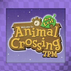 Animal Crossing: New Leaf - 7 PM (Arrangement)