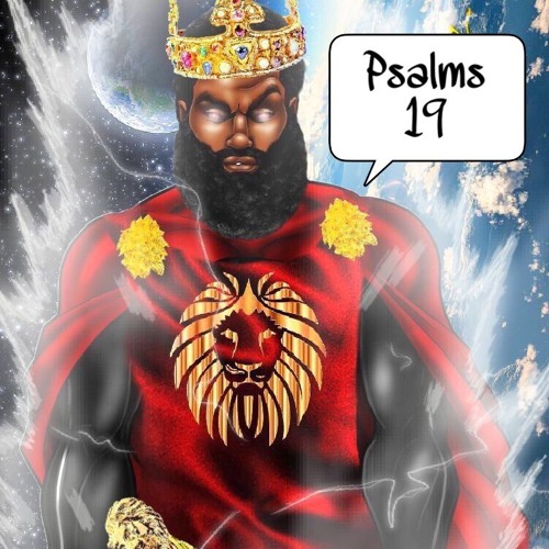 David X Nate X Zane X Yoshiyah - Psalms 19