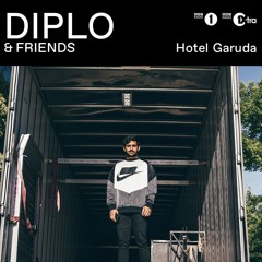 Hotel Garuda - Diplo & Friends Mix