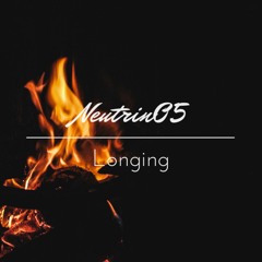 Neutrin05 - Longing