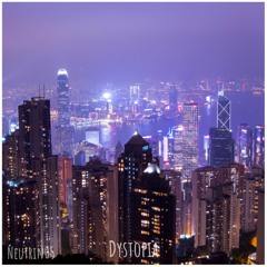 Neutrin05 - Dystopia