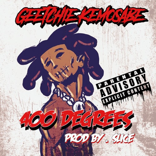 400 Degrees (prod by. Slice)
