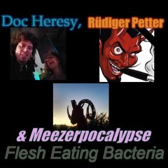 Doc Heresy - Flesh Eating Bacteria (featuring Rüdiger Petter)