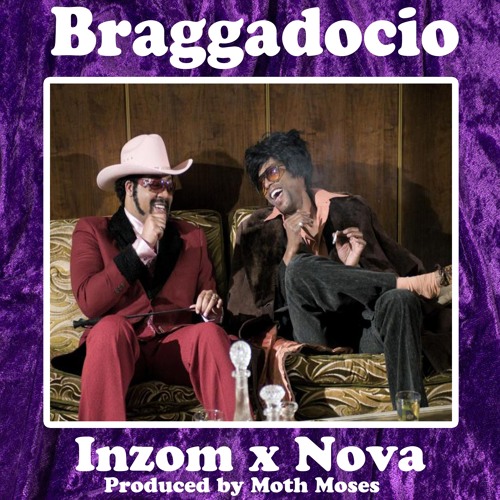 Inzom & Omega Nova - Braggadocio (Prod. Moth Moses)