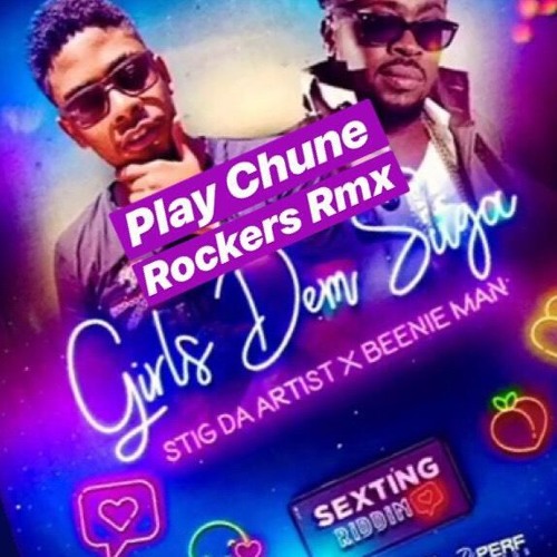 Stream Stig Ft Beenie Man Girls Dem Sugar - Play Chune Old School