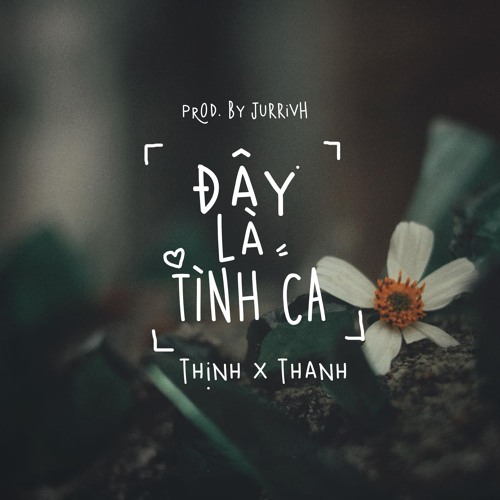 Đây Là Tình Ca - Thanh và Thịnh
