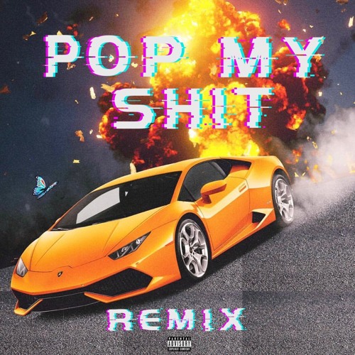 Pop My Shit (Remix)