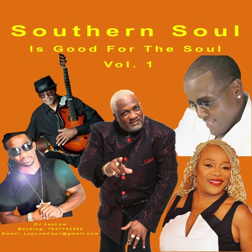 Stream Southern Soul is Good For the Soul Vol. 1 by DJ LayLow | Listen ...