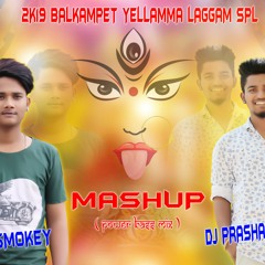 BALKAMPETA YELLAMMA LANGGAM SPCL MASHUP MIX BY DJ PRASHANTH DANDU ND DJ SAI SMOKEY.mp3