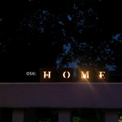 056: Home