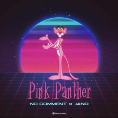 No Comment VS Jano  - Pink Panther  (FREE DOWNLOAD)