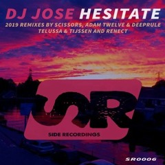 Dj Jose - Hesitate (Scissors Remix)