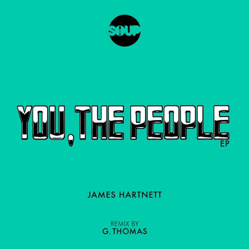James Hartnett - You, The People (Acid Rub) [Soup NYC]