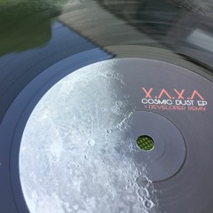 EXO 006. X.A.X.A + Developer Remix - Cosmic Dust EP (VINYL 12") CUT