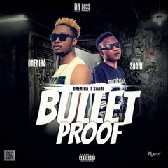 One Naira ft Saan Bullet proof