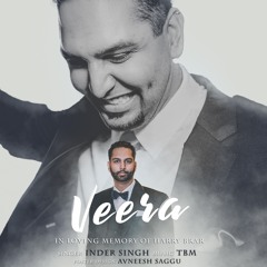 Veera - Inder Singh Ft.TBM (In Loving Memory Of Harry Brar)