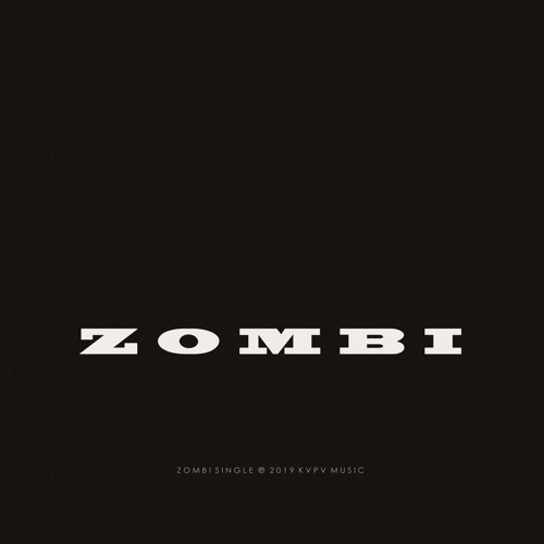 KVPV - Zombi [KVPV Music]