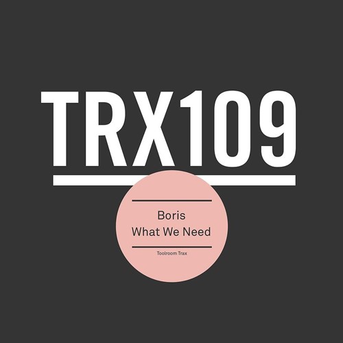 Boris - What We Need [Toolroom]