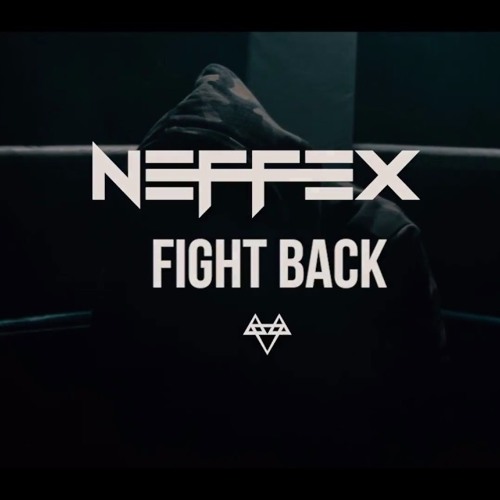 Neffex - Fight Back (Besomorph Remix) by Besomorph - Free download on  ToneDen