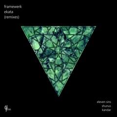 EXCLUSIVE: Framewerk - Ekata (Eleven Sins Remix) [Capital Heaven]