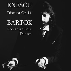 An Evening of Romanian Music - Enescu Dixtuor and Bartok Romanian Folk Dances
