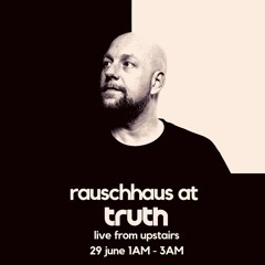Rauschhaus @ Truth Johannesburg