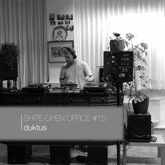 SHITE OPEN OFFICE #15 | Duktus