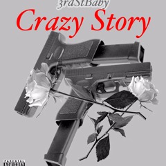 3rdStBaby x Crazy Story Freestyle