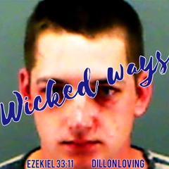 Wicked Ways || Dillon Loving