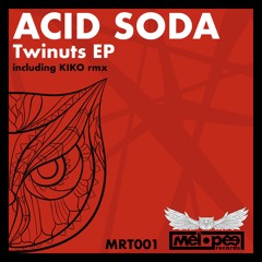 Acid Soda - Twinuts (Kiko Remix)