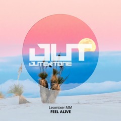 Leomixer MM - Feel Alive [Outertone Free Release]