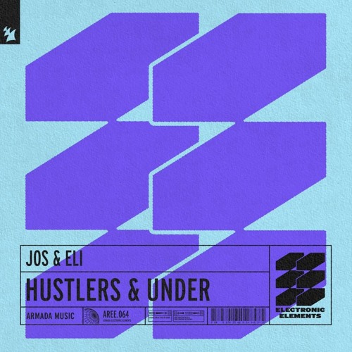 Jos & Eli - hustlers (original mix) Electronic Elements