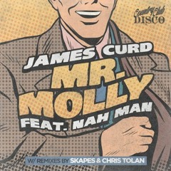 James Curd ft Nah Man - Mr Molly (Skapes Remix) preview