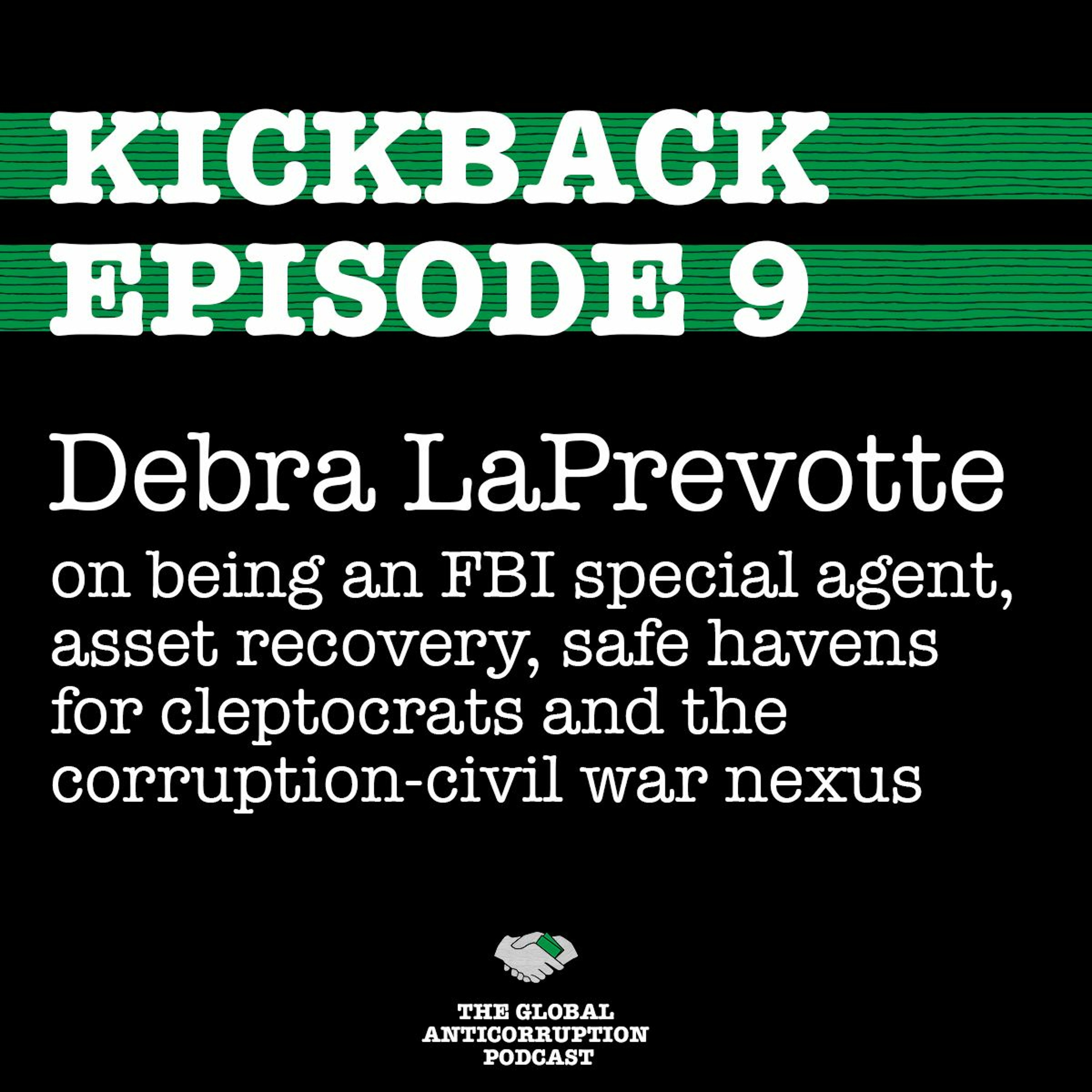 9. Debra LaPrevotte on being an FBI agent, asset recovery, safe havens for cleptocrats & war crimes episode artwork