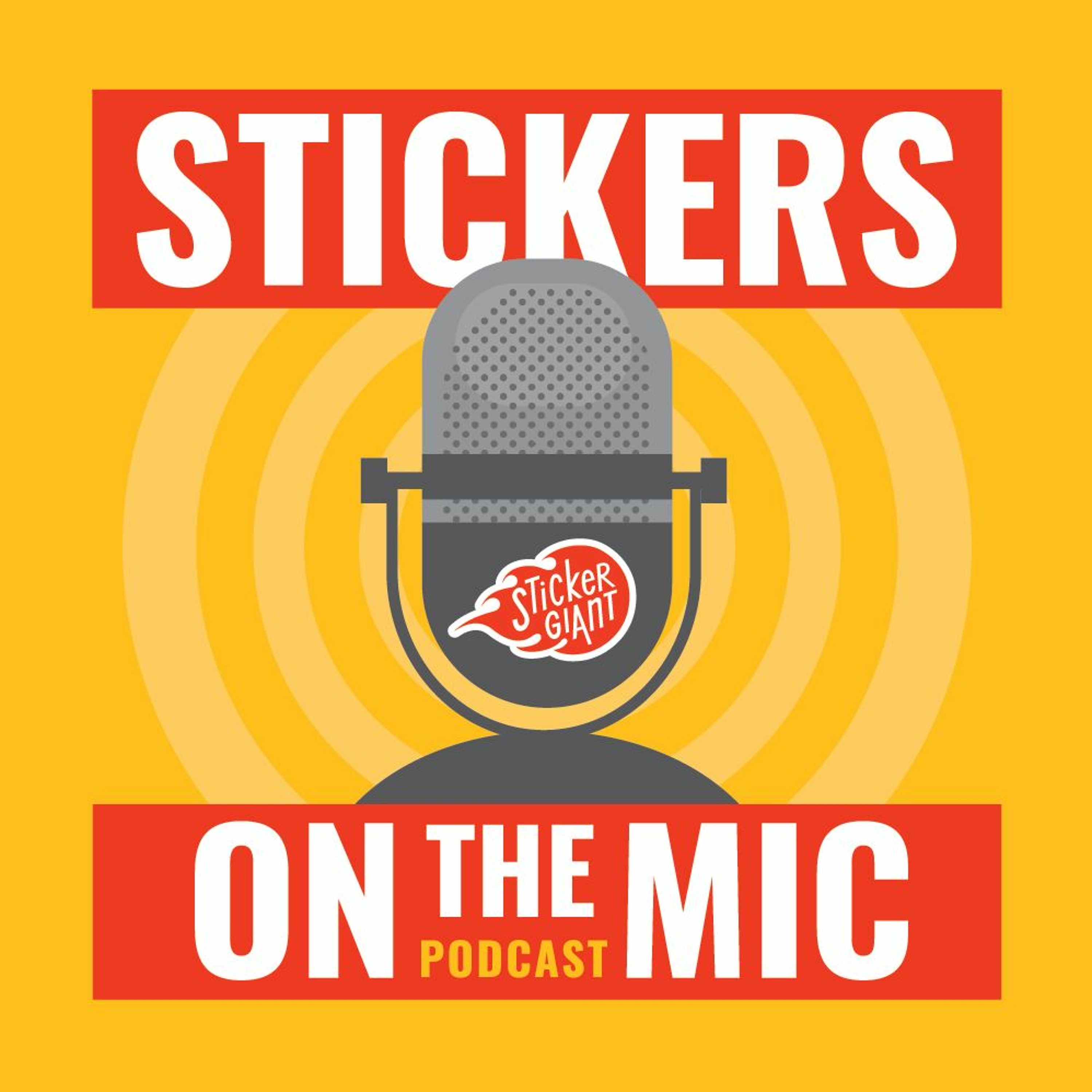Stickers on the Mic Podcast