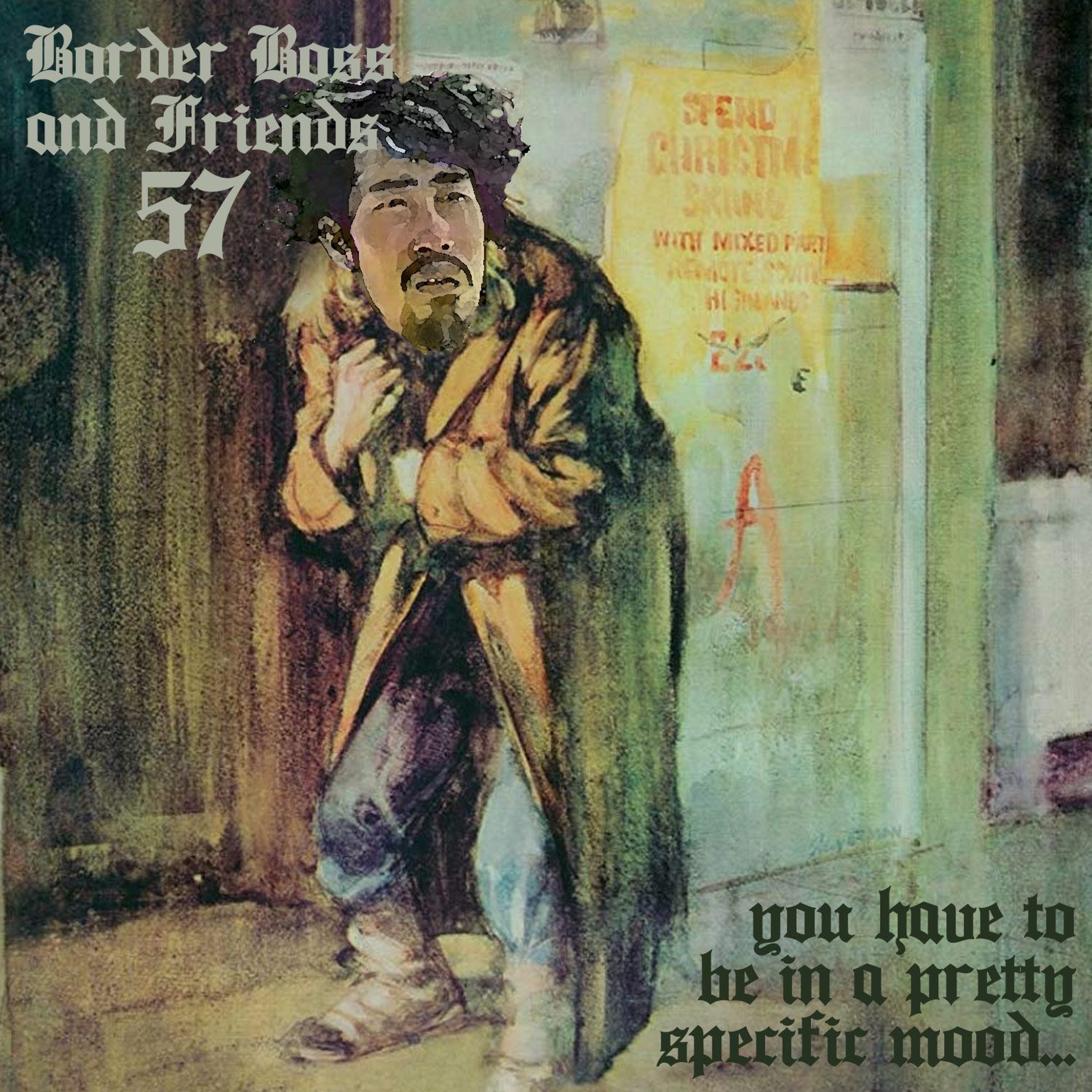 Episode 57: You Have To Be In A Pretty Specific Mood... episode artwork