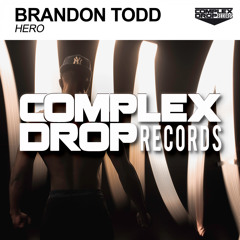 Brandon Todd - Hero (Original Mix) [Out Now]
