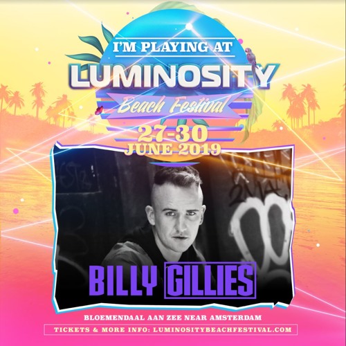 Billy Gillies - Live At Luminosity 2019