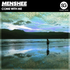 Menshee - Come With Me