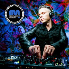 K Loveski - Chill Out Planet Radioshow on Megapolis 89.5 FM (05-07-2019)